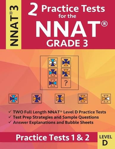 Cover image for 2 Practice Tests for the NNAT Grade 3 Level D: Practice Tests 1 and 2: NNAT3 - Grade 3 - Level D - Test Prep Book for the Naglieri Nonverbal Ability Test