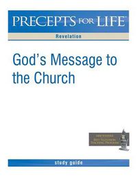 Cover image for Precepts for Life Study Guide: God's Message to the Church (Revelation)