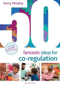 Cover image for 50 Fantastic Ideas for Co-Regulation