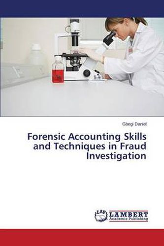 Cover image for Forensic Accounting Skills and Techniques in Fraud Investigation