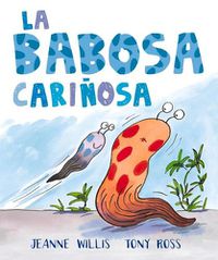 Cover image for La Babosa Carinosa