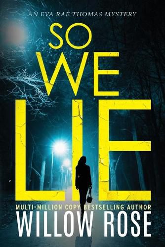 Cover image for So We Lie: A Gripping, Heart-Stopping Mystery Novel