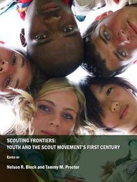 Cover image for Scouting Frontiers: Youth and the Scout Movement's First Century