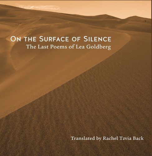 Cover image for On the Surface of Silence: The Last Poems of Lea Goldberg