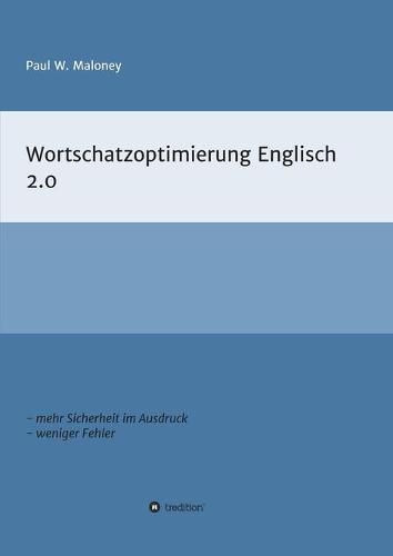 Cover image for Wortschatzoptimierung 2.0: Arbeitsheft fur fortgeschrittene Englischlernende