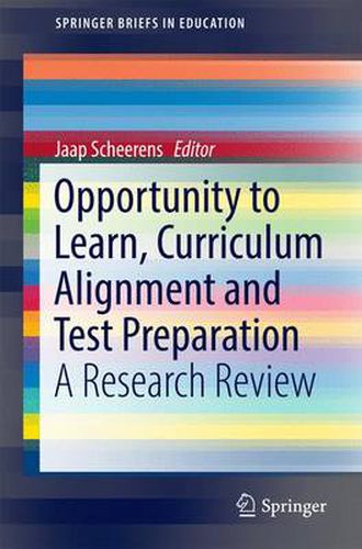 Cover image for Opportunity to Learn, Curriculum Alignment and Test Preparation: A Research Review