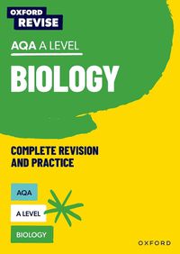 Cover image for Oxford Revise: AQA A Level Biology Revision and Exam Practice: 4* winner Teach Secondary 2021 awards