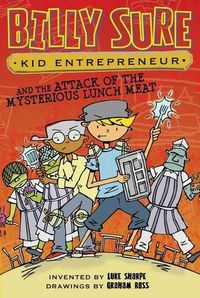 Cover image for Billy Sure Kid Entrepreneur and the Attack of the Mysterious Lunch Meat, 12