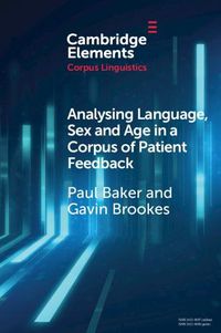 Cover image for Analysing Language, Sex and Age in a Corpus of Patient Feedback: A Comparison of Approaches