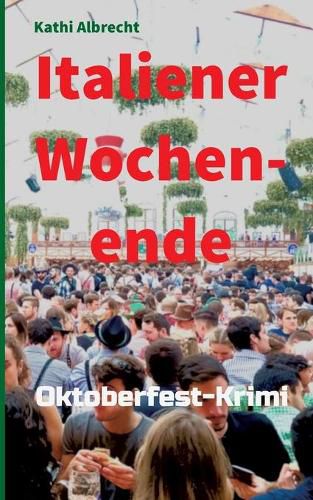 Cover image for Italiener-Wochenende: Oktoberfest-Krimi