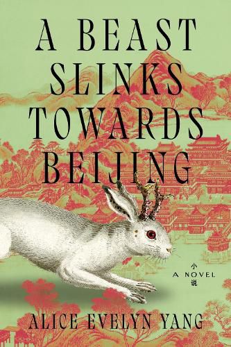 Cover image for A Beast Slinks Towards Beijing
