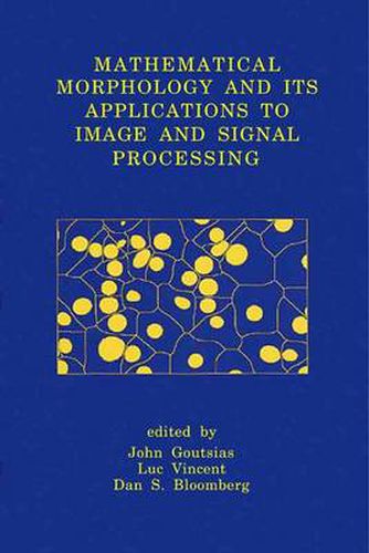Cover image for Mathematical Morphology and Its Applications to Image and Signal Processing