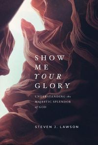 Cover image for Show Me Your Glory