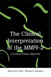 Cover image for The Clinical Interpretation of MMPI-2: A Content Cluster Approach