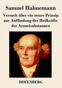 Cover image for Versuch uber ein neues Prinzip zur Auffindung der Heilkrafte der Arzneisubstanzen