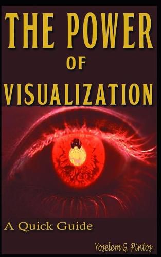 Cover image for The Power of Visualization: Quick Guide