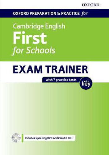 Cover image for Oxford Preparation and Practice for Cambridge English: First for Schools Exam Trainer Student's Book Pack with Key: Preparing students for the Cambridge English: First for Schools exam