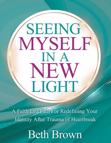 Cover image for Seeing Myself In A New Light