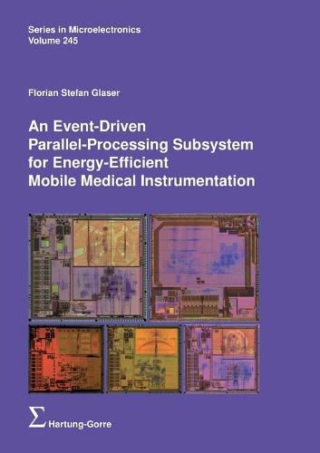 Cover image for An Event-Driven Parallel-Processing Subsystem for Energy-Efficient Mobile Medical Instrumentation