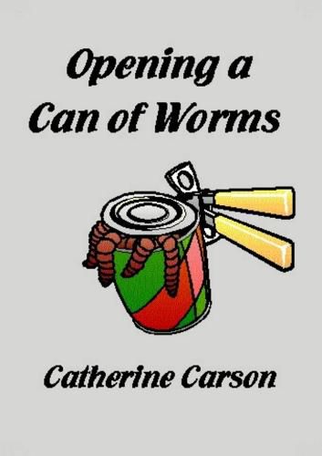 Cover image for Opening a Can of Worms