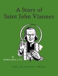 Cover image for A Story of Saint John Vianney