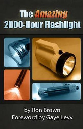 Cover image for The Amazing 2000-Hour Flashlight