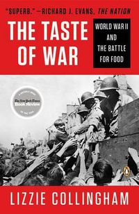 Cover image for Taste of War: World War II and the Battle for Food