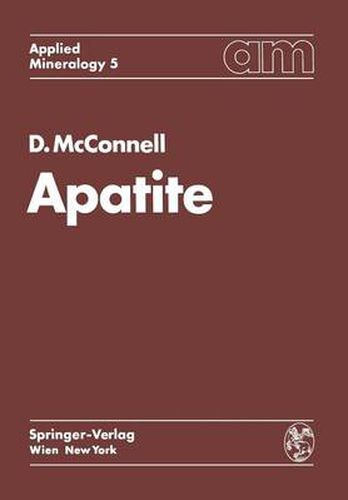 Cover image for Apatite: Its Crystal Chemistry, Mineralogy, Utilization, and Geologic and Biologic Occurrences