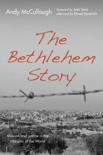The Bethlehem Story: Mission and Justice in the Margins of the World