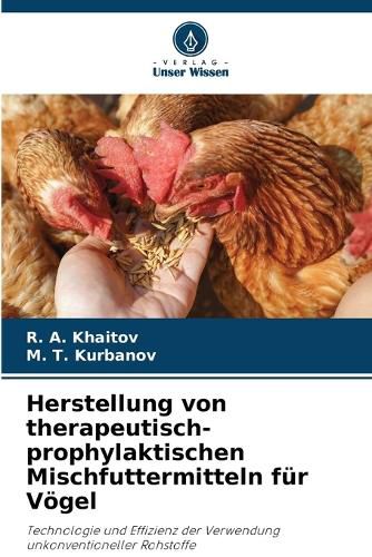 Cover image for Herstellung von therapeutisch-prophylaktischen Mischfuttermitteln fuer Voegel