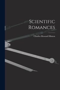 Cover image for Scientific Romances