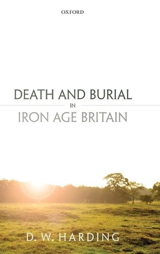 Cover image for Death and Burial in Iron Age Britain