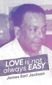 Cover image for Love Is Not Always Easy
