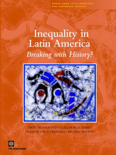 Cover image for Inequality in Latin America: Breaking with History?