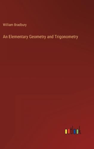 Cover image for An Elementary Geometry and Trigonometry