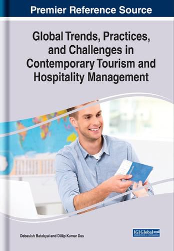 Cover image for Global Trends, Practices, and Challenges in Contemporary Tourism and Hospitality Management