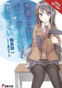 Cover image for Rascal Does Not Dream of Bunny Girl-senpai, Vol. 1 (light novel)