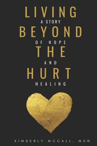 Cover image for Living Beyond the Hurt