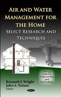 Cover image for Air & Water Management for the Home: Select Research & Techniques