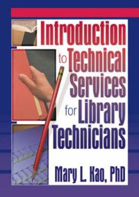 Cover image for Introduction to Technical Services for Library Technicians