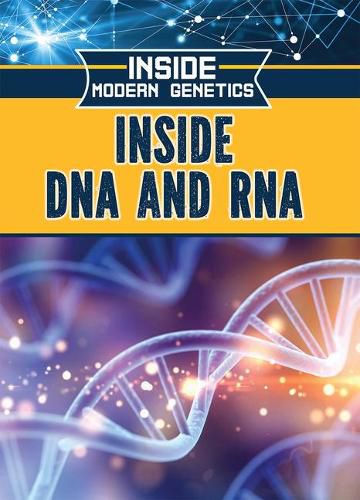 Cover image for Inside DNA and RNA