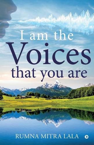 Cover image for I Am the Voices that You Are