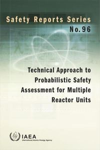 Cover image for Technical Approach to Probabilistic Safety Assessment for Multiple Reactor Units