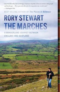 Cover image for The Marches: A Borderland Journey Between England and Scotland