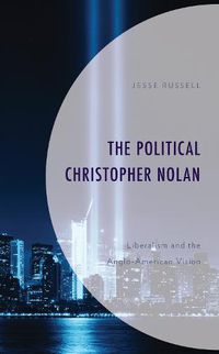 Cover image for The Political Christopher Nolan