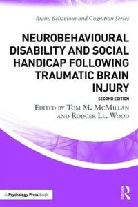 Cover image for Neurobehavioural Disability and Social Handicap Following Traumatic Brain Injury