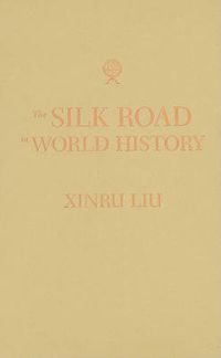 Cover image for The Silk Road in World History