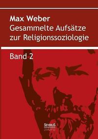 Cover image for Gesammelte Aufsatze zur Religionssoziologie. Band 2: Hinduismus und Buddhismus