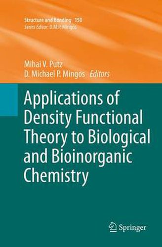 Applications of Density Functional Theory to Biological and Bioinorganic Chemistry