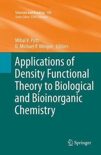 Cover image for Applications of Density Functional Theory to Biological and Bioinorganic Chemistry